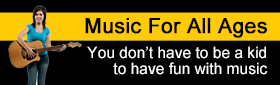 Music for all ages - you don't have to be a kid to have fun with music